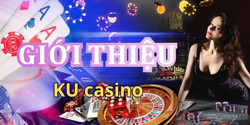 Đôi nét về sảnh Casino Kubet